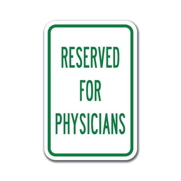 Signmission Reserved For Physicians 12inx18in Heavy Gauge Aluminums, A-1218 Doctors - Reserved For Physicians A-1218 Doctors - Reserved For Physicians - main